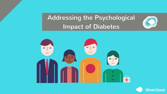 The Psychological Impact Of Diabetes | SilverCloud Health