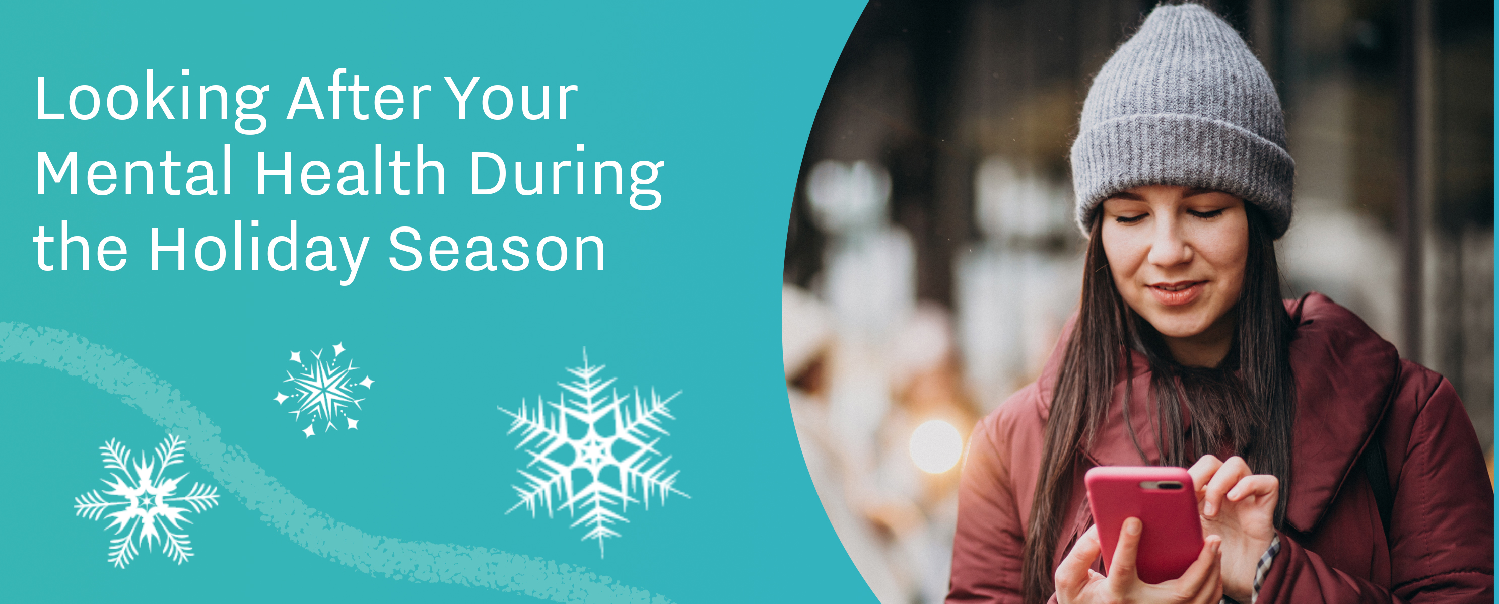 Looking After Your Mental Health During the Holiday Season